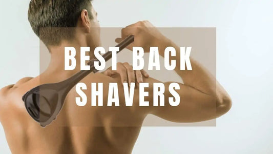 The Ultimate Guide to the Best Back Shaver of 2023